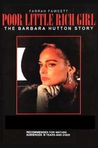 Poor Little Rich Girl: The Barbara Hutton Story - Posters