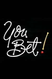You Bet! - Poster
