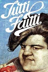 Tutti Frutti - Poster