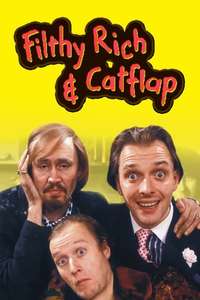 Filthy Rich & Catflap - Poster