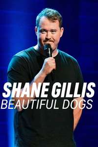 Shane Gillis: Beautiful Dogs - Posters