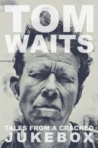 Tom Waits: Tales from a Cracked Jukebox - Poster