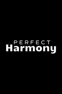 Perfect Harmony - Posters
