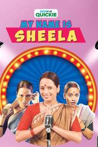 My Name Is Sheela - Poster