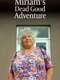 Miriam's Dead Good Adventure
