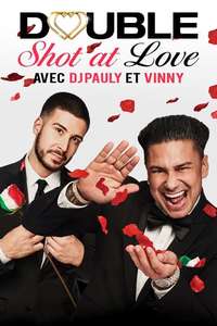 Double Shot at Love with DJ Pauly D & Vinny - Poster