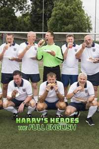 Harry’s Heroes: The Full English - Poster