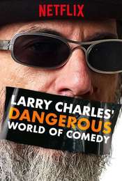 Larry Charles' Dangerous World of Comedy Season 1