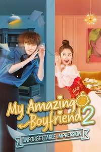 My Amazing Boyfriend 2: Unforgettable Impression - Posters