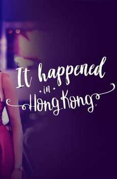 It Happened In Hong Kong