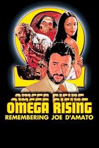 Omega Rising: Remembering Joe D'Amato - Poster