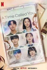 A Time Called You - Posters
