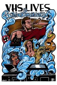 VHS Lives: A Schlockumentary - Poster