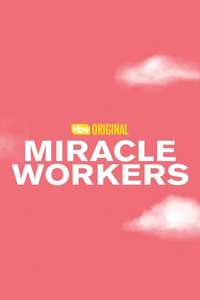 Miracle Workers - Posters