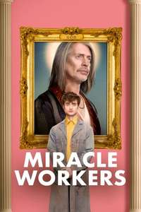 Miracle Workers - Posters