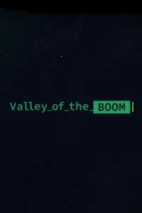 Valley of the Boom - Posters