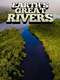 Earth's Great Rivers