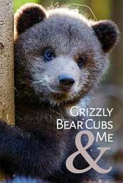 Grizzly Bear Cubs and Me Season 1