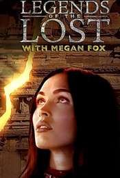 Legends of the Lost with Megan Fox