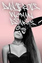 Dangerous Woman Diaries