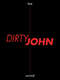 Dirty John