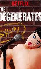 The Degenerates