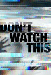 Don't Watch This