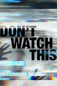 Don't Watch This - Poster
