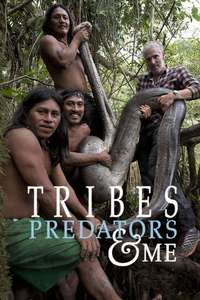 Tribes  Predators  and Me - Poster