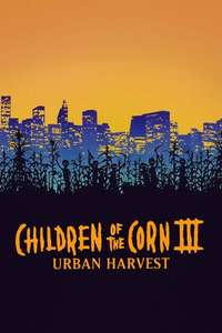 Children of the Corn III: Urban Harvest - Poster