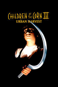 Children of the Corn III: Urban Harvest - Poster