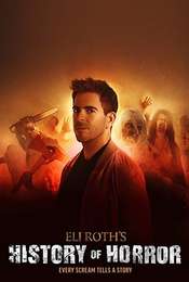 Eli Roth's History of Horror