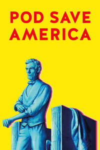 Pod Save America - Posters