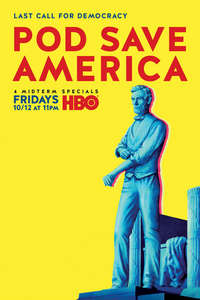 Pod Save America - Posters