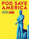 Pod Save America