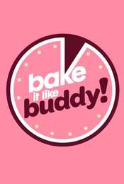 Bake it like Buddy