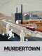 Murdertown