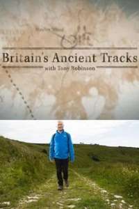 Britain's Ancient Tracks with Tony Robinson - Poster