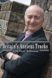 Britain's Ancient Tracks with Tony Robinson