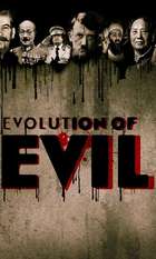Evolution of Evil