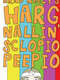 Brad Neely's Harg Nallin Sclopio Peepio