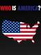 Who Is America?