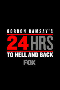 Gordon Ramsay's 24 Hours to Hell & Back - Posters