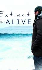 Extinct or Alive