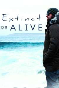 Extinct or Alive - Poster