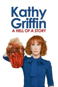 Kathy Griffin: A Hell of a Story - Poster