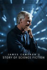 James Cameron's Story of Science Fiction - Poster