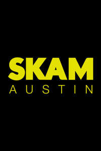 SKAM Austin - Posters