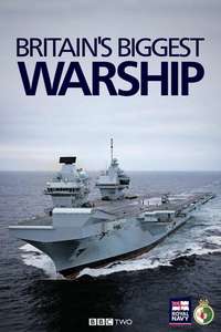 Britain's Biggest Warship - Poster