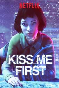 Kiss Me First - Posters